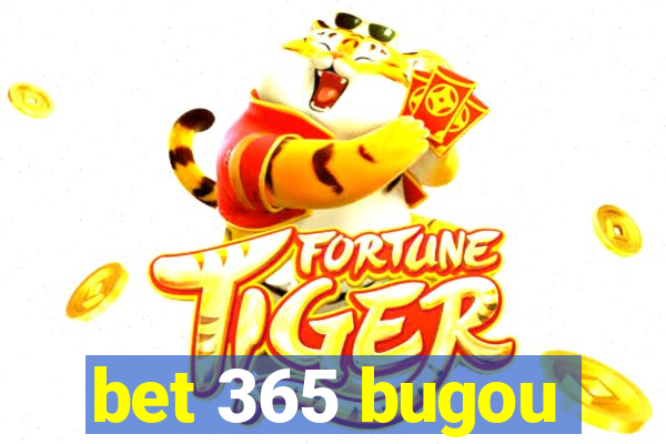 bet 365 bugou